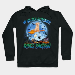 My Golden Retriever Rides Shotgun Witch Halloween Hoodie